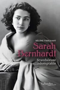 Sarah Bernhardt - Éditions Tallandier